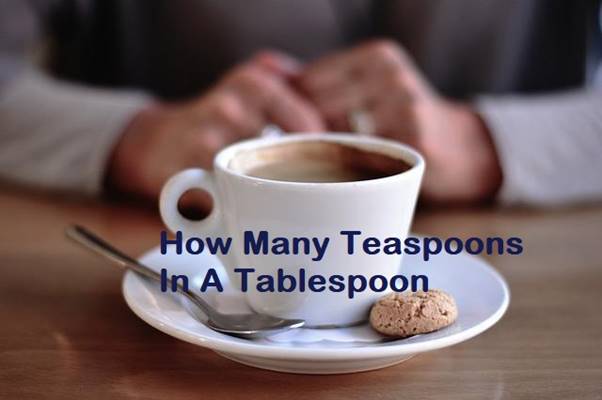 How Many Teaspoons In A Tablespoon